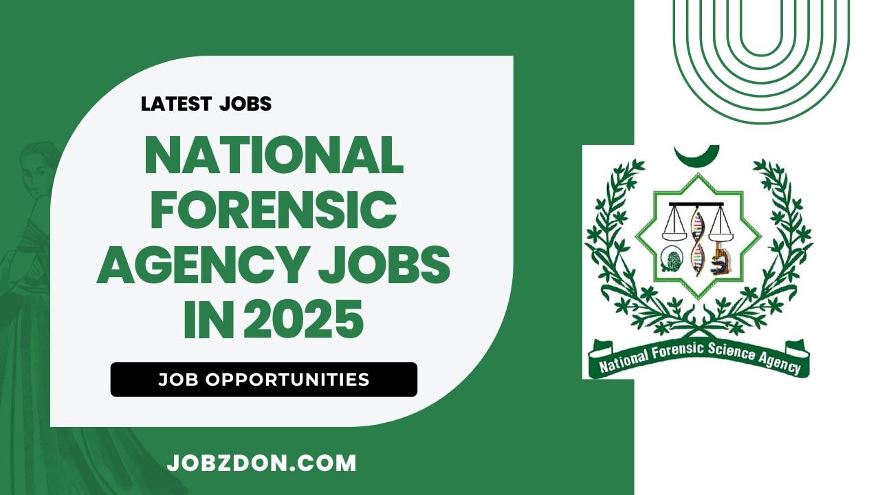 National Forensic Agency NFA Jobs 2025